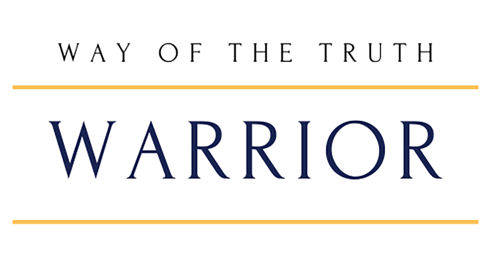 Way Of The Truth Warrior